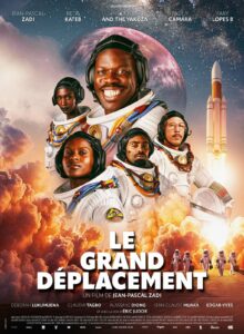 Poster of the film Le grand déplacement: a team of astronauts in white spacesuits in front of a rocket launch and a pink planet