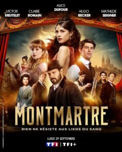 Poster of the TF1 series Montmartre: the cast in early twentieth-century costume in front of a stage curtain and the Sacré-Coeur
